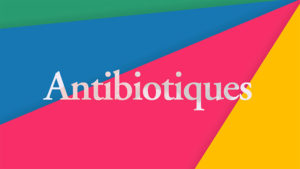 Des Maux & Des Mots - Top 10 Antibiotiques
